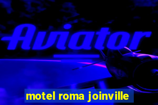 motel roma joinville